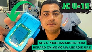 UFS PROGRAMADORA U15 DA JC PARA REPAROS EM MEMORIA DE CELULARES ANDROIDS [upl. by Aihpledalihp]