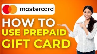 How To Use a Prepaid Mastercard Gift Card 2024 [upl. by Monreal]