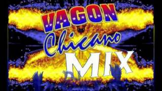 Vagon Chicano MIX [upl. by Graybill]