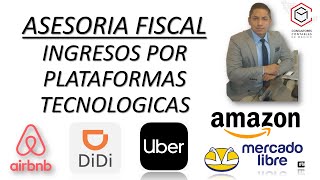 ASESORIA FISCAL PLATAFORMAS TECNOLOGICAS 2022 [upl. by Oaks541]