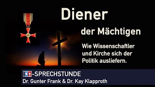 „Diener der Mächtigen“ – IDASPRECHSTUNDE mit Dr Gunter Frank und Dr Kay Klapproth [upl. by Kristyn263]