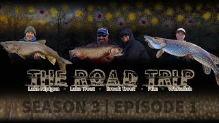 Lake Nipigon  THE ROAD TRIP  Season 3  Episode 1 [upl. by Nirej]