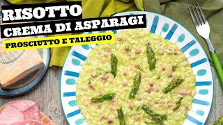 Risotto con crema di asparagi taleggio e prosciutto [upl. by Ipoillak]