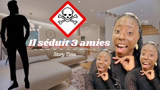 STORY TIME 3 AMIES CHARMEES PAR LE MEME MEC 😎🤥🤦🏽‍♀️ [upl. by Ibur]