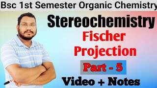 Fischer Projection  Stereochemistry BSc 1st semester  By Pankaj Sir [upl. by Allesor657]