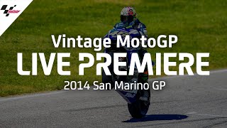 2014 SanMarinoGP  Vintage MotoGP™ [upl. by Eelyab10]