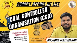 Coal Controller Organisation  Hitlist 174  Important UPSC Current Affairs  Mr Guna Mathivanan [upl. by Hammad]