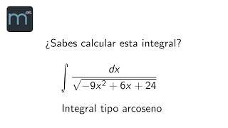 ¿Sabes calcular esta integral Integral tipo arcoseno [upl. by Ariaz]