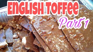 How To Make English Toffee Candy Part 1  Recipe [upl. by Yeliac]