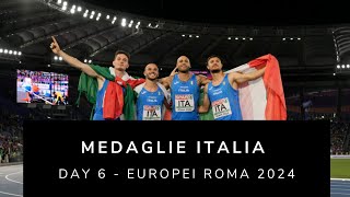 Medaglie Italia  Day 6 Europei Roma 2024 [upl. by Shriver167]