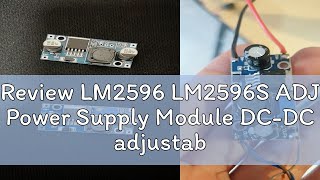 Review LM2596 LM2596S ADJ Power Supply Module DCDC adjustable buck converter dc to dc no output le [upl. by Lonna]