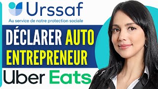 Comment Declarer Urssaf Auto Entrepreneur Uber Eat 2024 [upl. by Notgnirrab]