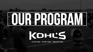 Our Program  Kohls Kicking Punting Long Snapping [upl. by Perni]