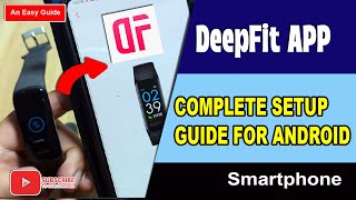 DeepFit App Complete Setup on Android Smartphone An Easy Guide [upl. by Ennaeilsel871]