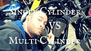 Single Cylinder Motorcycles VS Multi Cylinder Motorcycles [upl. by Bucky]