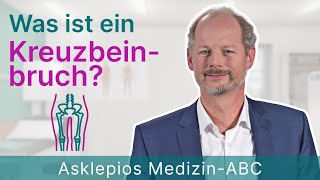 Was ist ein Kreuzbeinbruch  Medizin ABC  Asklepios [upl. by Mcroberts]