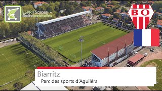 Parc des sports dAguiléra  Biarritz olympique  Google Earth  2019 [upl. by Olag526]