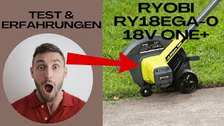 Ryobi RY18EGA0 Test  18V ONE Rasenkantenschneider [upl. by Vikki]