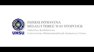 Injeksi Intravena Melalui Three Way Stopcock  dr M Jalaluddin Assuyuthi Chalil MKedAn SpAn [upl. by Pharaoh]