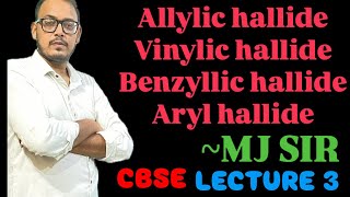 Allylic hallide  Vinylic hallide Benzyllic hallide Aryl Hallide  Lecture 3 orgainic [upl. by Demetra]