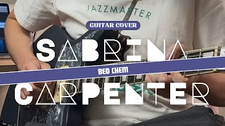 Sabrina Carpenter  Bed Chem Guitar Cover [upl. by Anadroj]