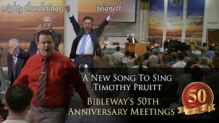 A New Song To Sing  Timothy Pruitt Bibleway’s 50th Anniversary Meetings [upl. by Annawyt]