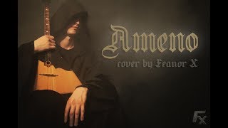 Ameno cover by Feanor X [upl. by Reaht]