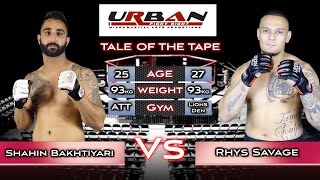 Urban Fight Night 3 Fight 3 Shahin Bakhtiyari Vs Rhys Savage [upl. by Maloy]