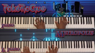 Metropolis  Piano and E Piano Duet  Pokerogue OST [upl. by Milda975]