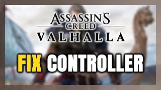 How to FIX Assassins Creed Valhalla ControllerGamepad Not Working on PC [upl. by Ociredef960]