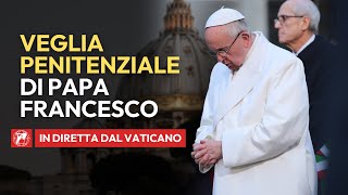 🔴 LIVE  Veglia penitenziale per il Sinodo sulla Sinodalità con Papa Francesco  1° ottobre 2024 [upl. by Rumery]