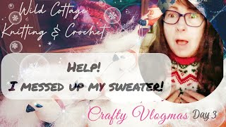 Knitting amp Crochet vlogmas2024 Day 3 Halp My NordicNoelSweater needs surgery 😪 [upl. by August239]