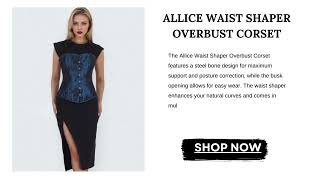 Style yourself in Allice Waist Shaper Overbust Corset [upl. by Latnahc]