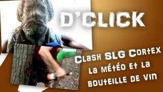 Dclick  Clash SLG Cortex la météo et la bouteille de vin [upl. by Atinauq729]