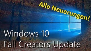 Windows 10 Fall Creators Update Alle Neuerungen im Überblick ReviewDeutsch [upl. by Anoyek]