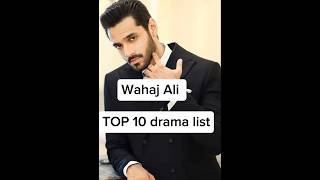 wahaj ali top 10 drama serial sunnmeradil terebin mein pakistanidrama terebindrama shorts [upl. by Helbonia]