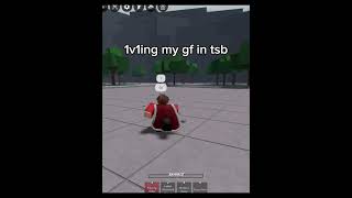 1v1ing my gf in tsb roblox tsb shorts shortsvideo funnyvideos comedyvideo comedyshorts [upl. by Merow385]