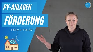 Photovoltaik Förderung  Einfach erklärt [upl. by Anilatak]