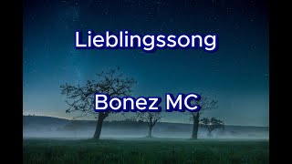 Bonez MC  Lieblingssong Lyric [upl. by Selohcin]