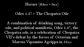 Horace  Ode 137  Cleopatra [upl. by Nama245]