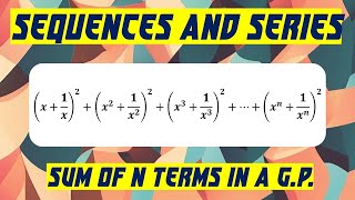 33  Sequences and Series  Sum of n Terms in a Geometric Progression [upl. by Rosene649]