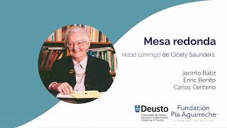 Mesa redonda sobre Cicely Saunders con los doctores Jacinto Bátiz Enric Benito y Carlos Centeno [upl. by Hpsoj]