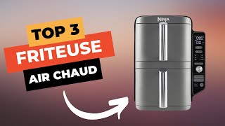 TOP 3  Meilleure Friteuse à Air Chaud 2024 🔥 [upl. by Tyoh]