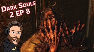 The Lost Sinner amp Executioners Chariot  ItFightsBacks Dark Souls 2 First Playthrough EP 8 [upl. by Lein]