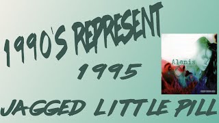 1990s Represent Episode 16  Alanis Morissette  Jagged Little Pill1995 [upl. by Benedikt]