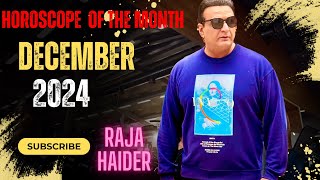 🔮🌟 December 2024 Horoscope Predictions with Raja Haider 🌠 [upl. by Blim78]