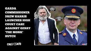 Garda Commissioner Drew Harris launches high court case against Gerry The Monk Hutch [upl. by Ades]