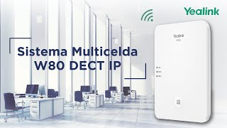 Yealink  W80 Sistema Multicelda DECT IP  Review y características [upl. by Rinee603]