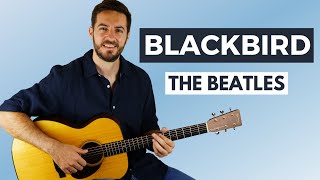 How to Play Blackbird by The Beatles Paul McCartney  Full Song Guitar Tutorial [upl. by Julietta]