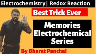 Best Trick for ELECTROCHEMICAL SERIES  ELECTROCHEMISTRY  REDOX REACTION  By Bharat Panchal [upl. by Burnett962]